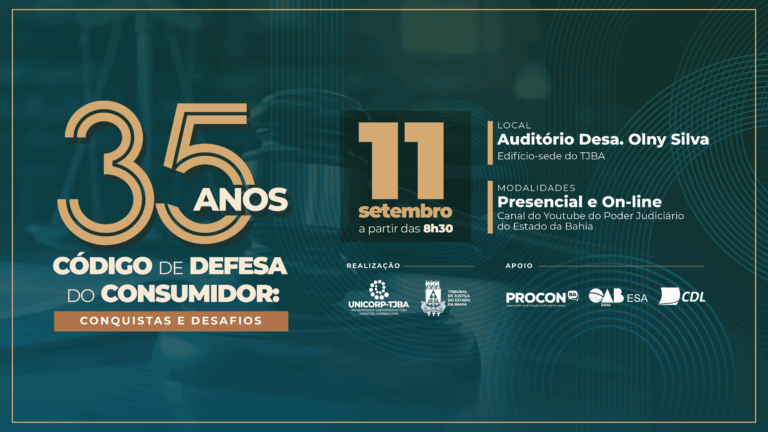 unicorp-tjba-realiza-evento-em-comemoracao-aos-35-anos-do-codigo-de-defesa-do-consumidor