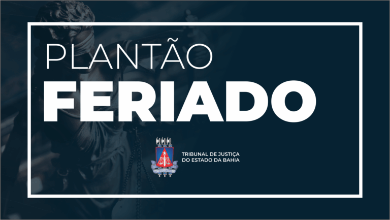 tjba-funciona-em-regime-de-plantao-extraordinario-durante-o-feriado-do-dia-do-servidor-publico