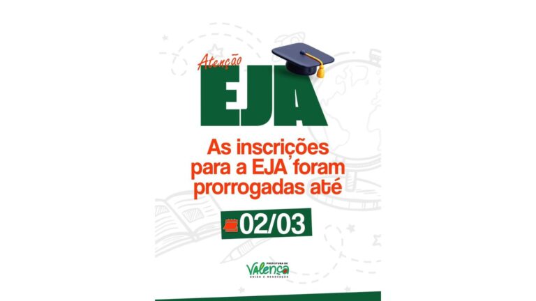 inscricoes-para-a-eja-sao-prorrogadas-ate-02-de-marco-em-valenca