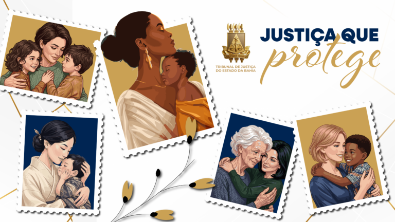 justica-que-protege:tjba-destaca-servicos-e-direitos-oferecidos-para-quem-vive-a-maternidade