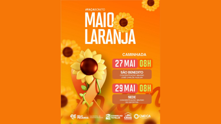 nilo-pecanha-realiza-caminhadas-da-campanha-maio-laranja-nos-dias-27-e-29-de-maio