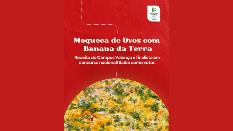 ifba-campus-valenca-e-finalista-nacional-com-receita-de-moqueca-de-ovos-com-banana-da-terra