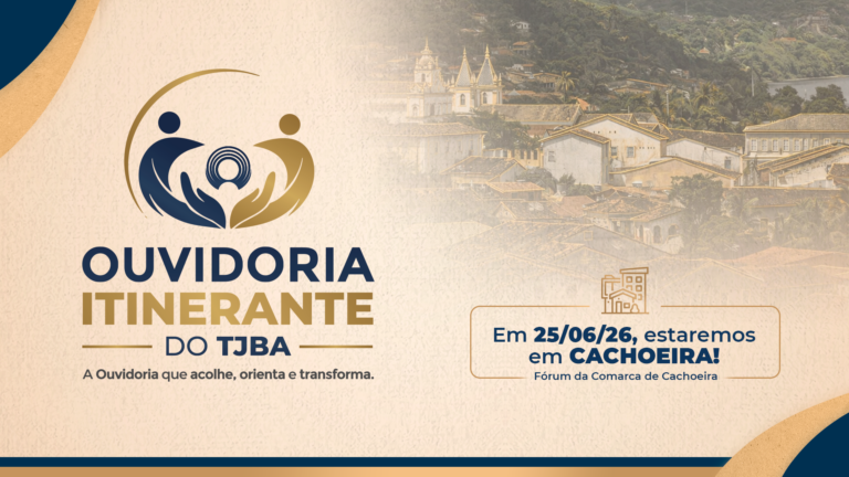 tjba-realizaprimeira-edicao-do-projeto-ouvidoria-itinerante-no-municipio-de-cachoeira