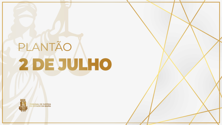 tjba-funciona-em-regime-de-plantao-extraordinario-durante-o-feriado-da-independencia-da-bahia