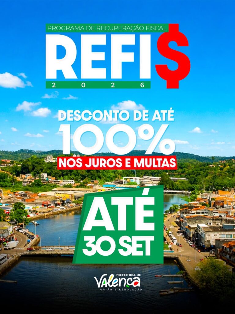 Valença lança REFIS 2026 para incentivar regularização fiscal dos contribuintes valenca-lanca-refis-2026-para-incentivar-regularizacao-fiscal-dos-contribuintes