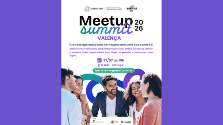 Meetup Summit 2026 reunirá empreendedores e instituições para fortalecer a inovação em Valença meetup-summit-2026-reunira-empreendedores-e-instituicoes-para-fortalecer-a-inovacao-em-valenca