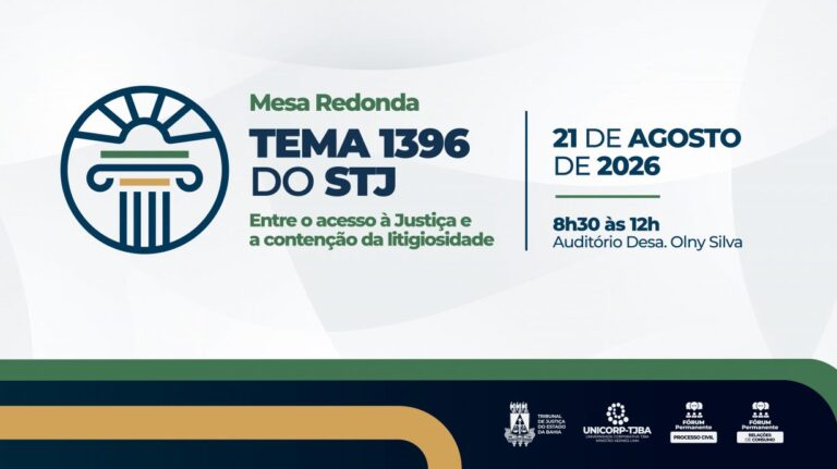 tjba-promovemesaredonda-sobre-acesso-a-justica-e-contencao-da-litigiosidade;-inscricoes-gratuitas